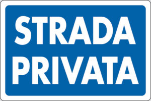 CARTELLO IN ALLUMINIO "STRADA PRIVATA"